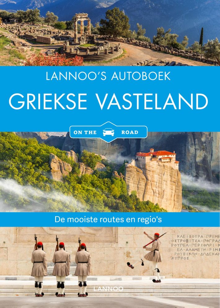 Online bestellen: Reisgids Lannoo's Autoboek Griekse vasteland on the road | Lannoo