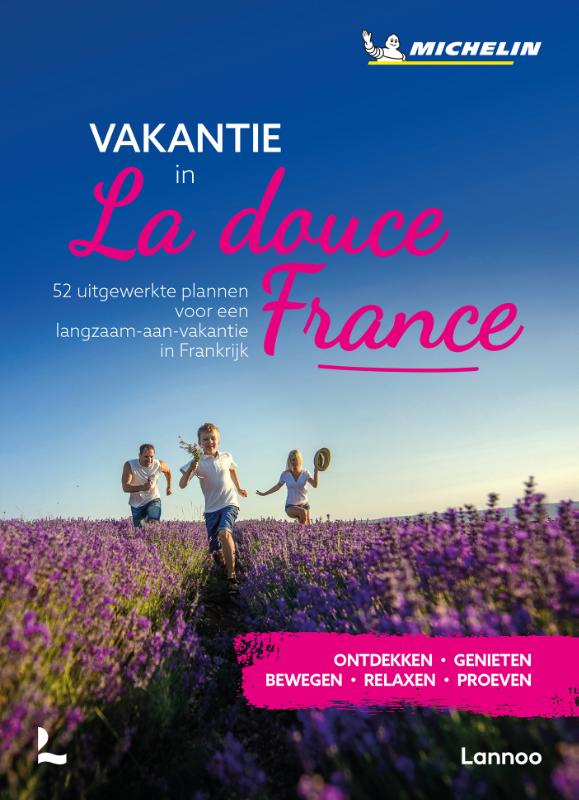 Online bestellen: Reisgids Vakantie in la douce France | Lannoo