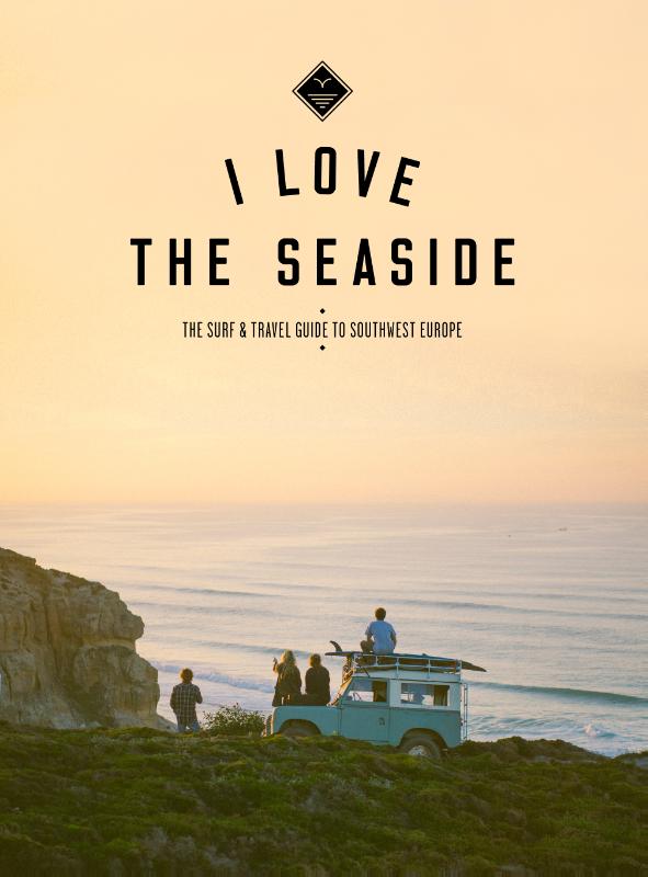 Online bestellen: Reisgids I love the seaside The Surf & Travel Guide to Southwest Europe | Mo'Media | Momedia