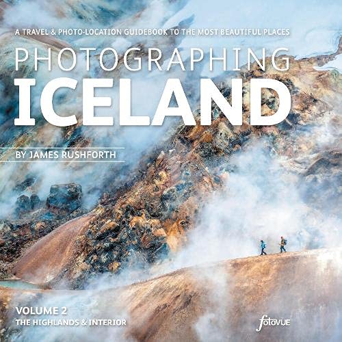 Online bestellen: Reisfotografiegids Photographing Iceland Volume 2 - The Highlands and the Interior | Fotovue