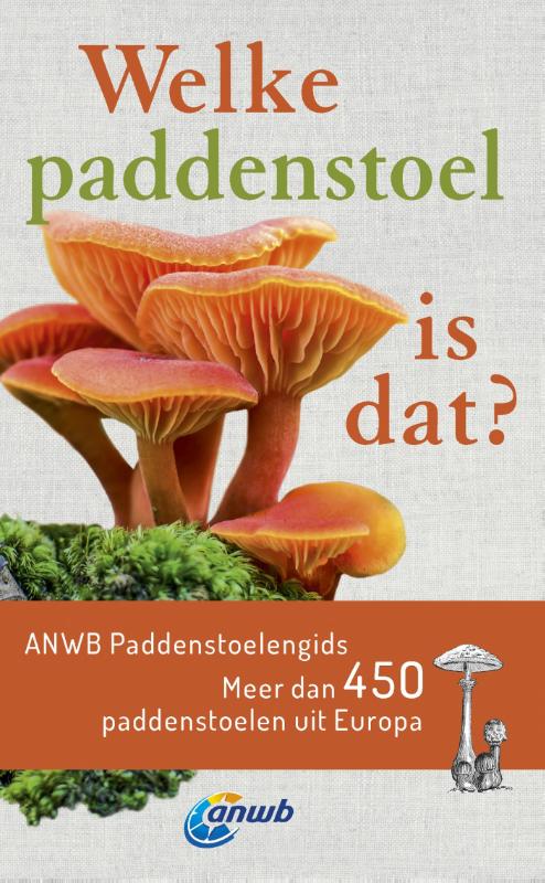 Online bestellen: Natuurgids Welke paddenstoel is dat? Paddenstoelengids | ANWB Media
