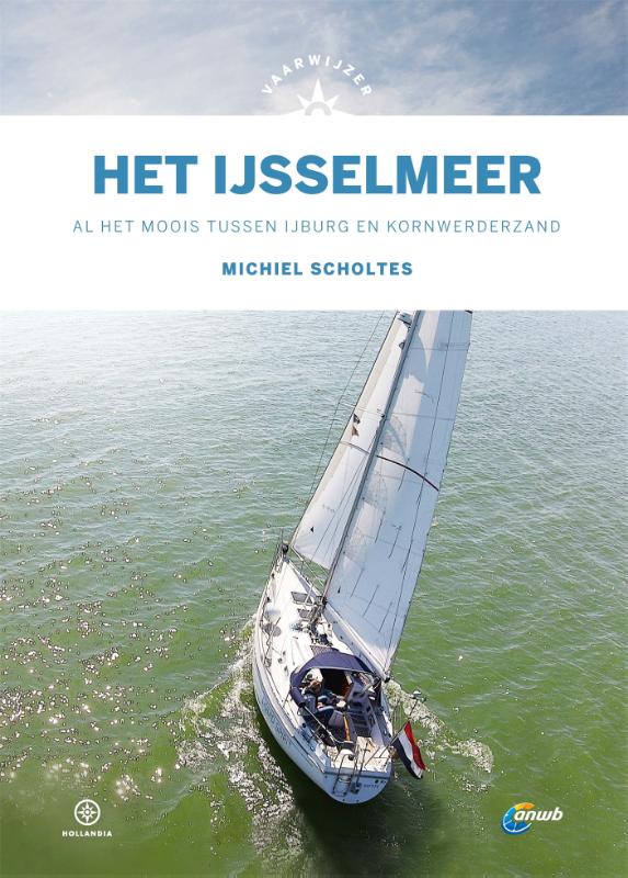 Online bestellen: Vaargids Vaarwijzer Vaarwijzer het IJsselmeer | Hollandia