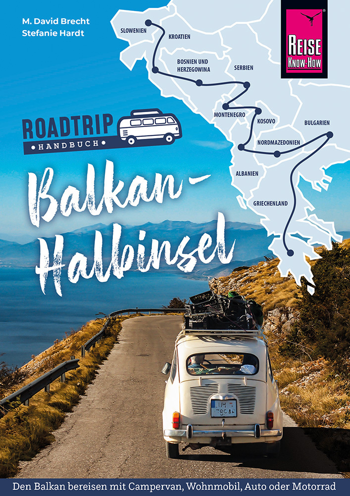 Online bestellen: Campergids Roadtrip Handbuch Balkan-Halbinsel: von Deutschland bis Albanien mit dem Bulli | Reise Know-How Verlag