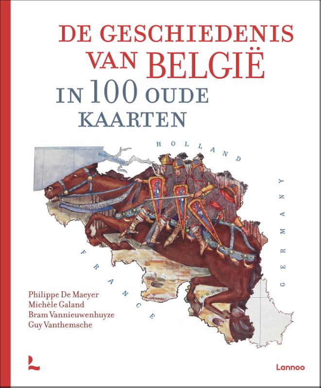 Online bestellen: Historische Atlas De geschiedenis van België in 100 oude kaarten | Lannoo