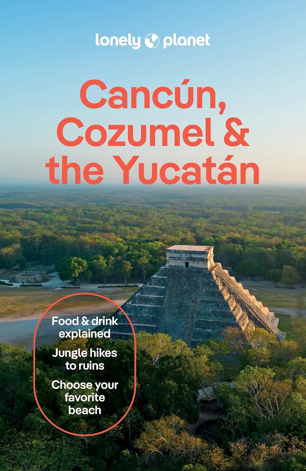 Reisgids Cancun, Cozumel and the Yucatan - Mexico | Lonely Planet