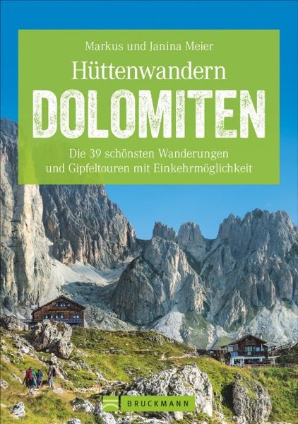 Online bestellen: Wandelgids Hüttenwandern Dolomiten | Bruckmann Verlag