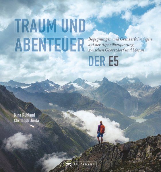 Online bestellen: Fotoboek Traum und Abenteuer - Der E5 | Bruckmann Verlag
