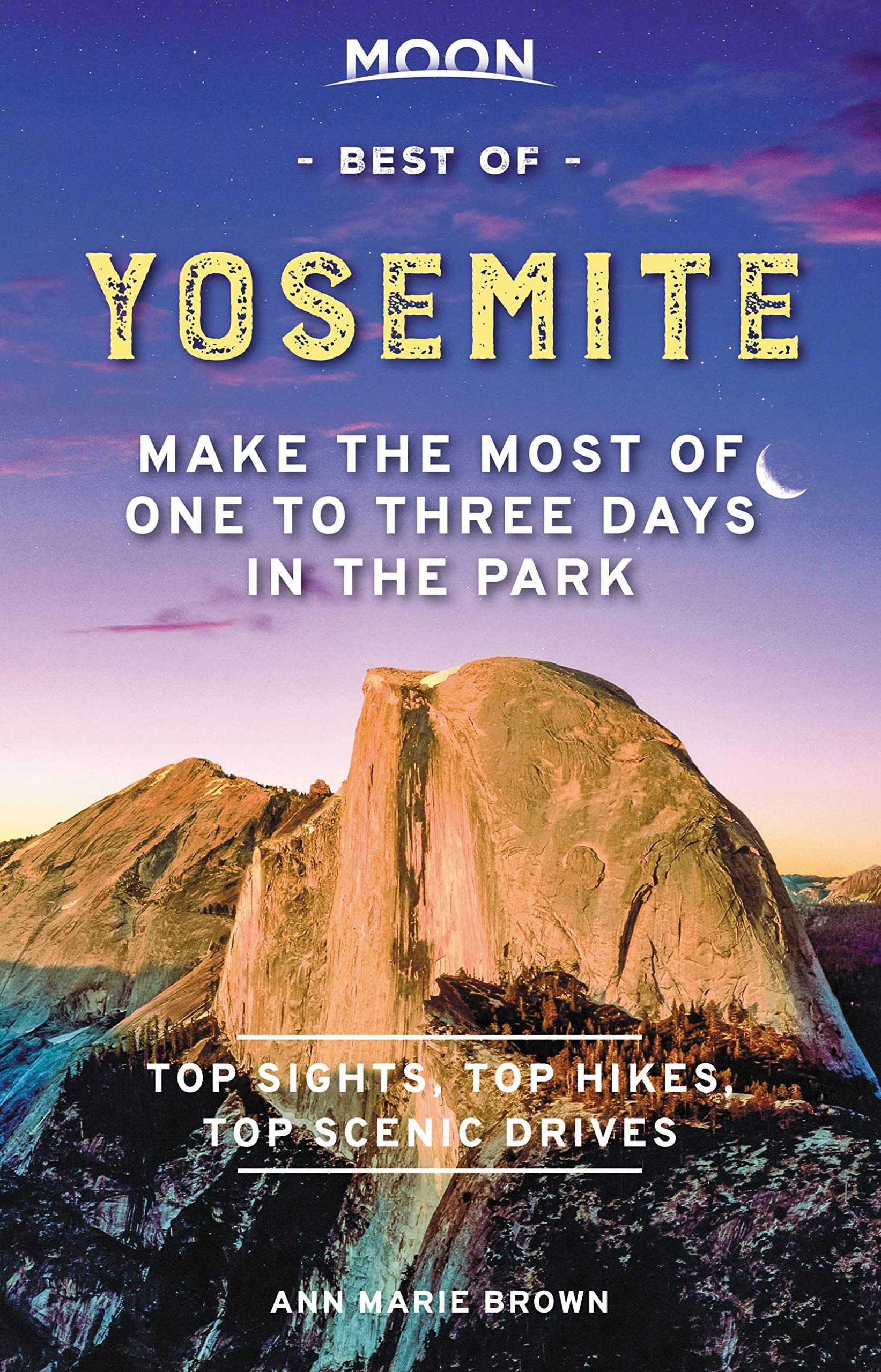 Online bestellen: Reisgids Best of Yosemite | Moon Travel Guides