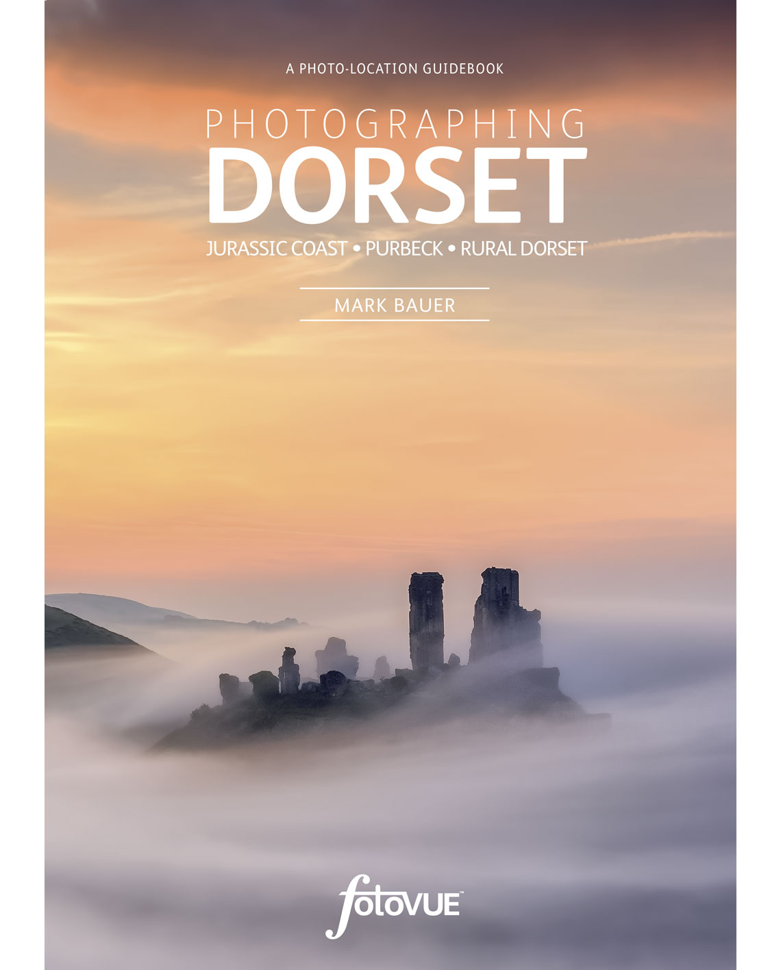 Online bestellen: Reisfotografiegids Photographing Dorset: The Most Beautiful Places to Visit | Fotovue