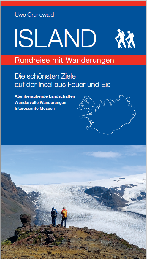 Online bestellen: Wandelgids IJsland - Island - Rundreise mit Wanderungen | Uwe Grunewald
