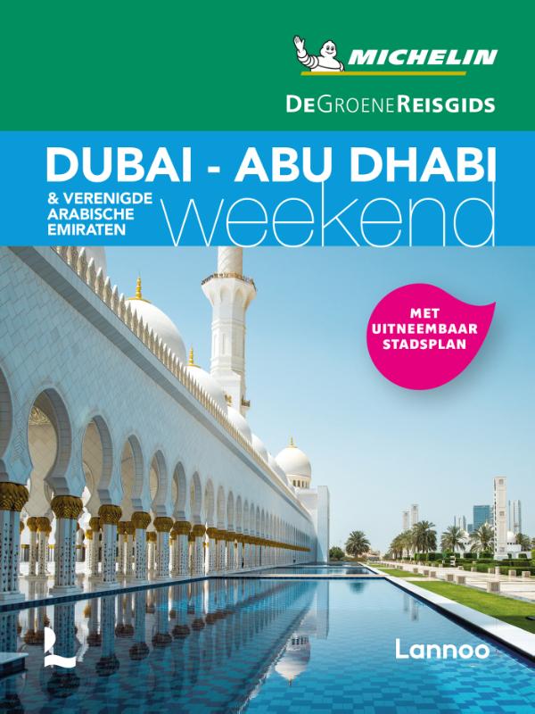 Online bestellen: Reisgids Michelin groene gids weekend Dubai - Abu Dabi - Verenigde Arabische Emiraten | Lannoo