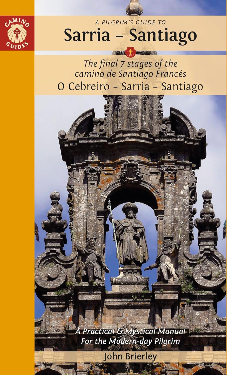 Online bestellen: Pelgrimsroute - Wandelgids A Pilgrim's Guide to Sarria - Santiago | Camino Guides Brierley
