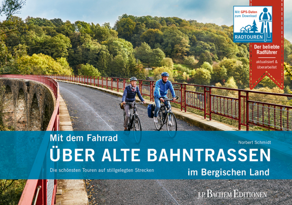 Online bestellen: Fietsgids Mit dem Fahrrad über alte Bahntrassen im Bergischen Land | J.P. Bachem Verlag