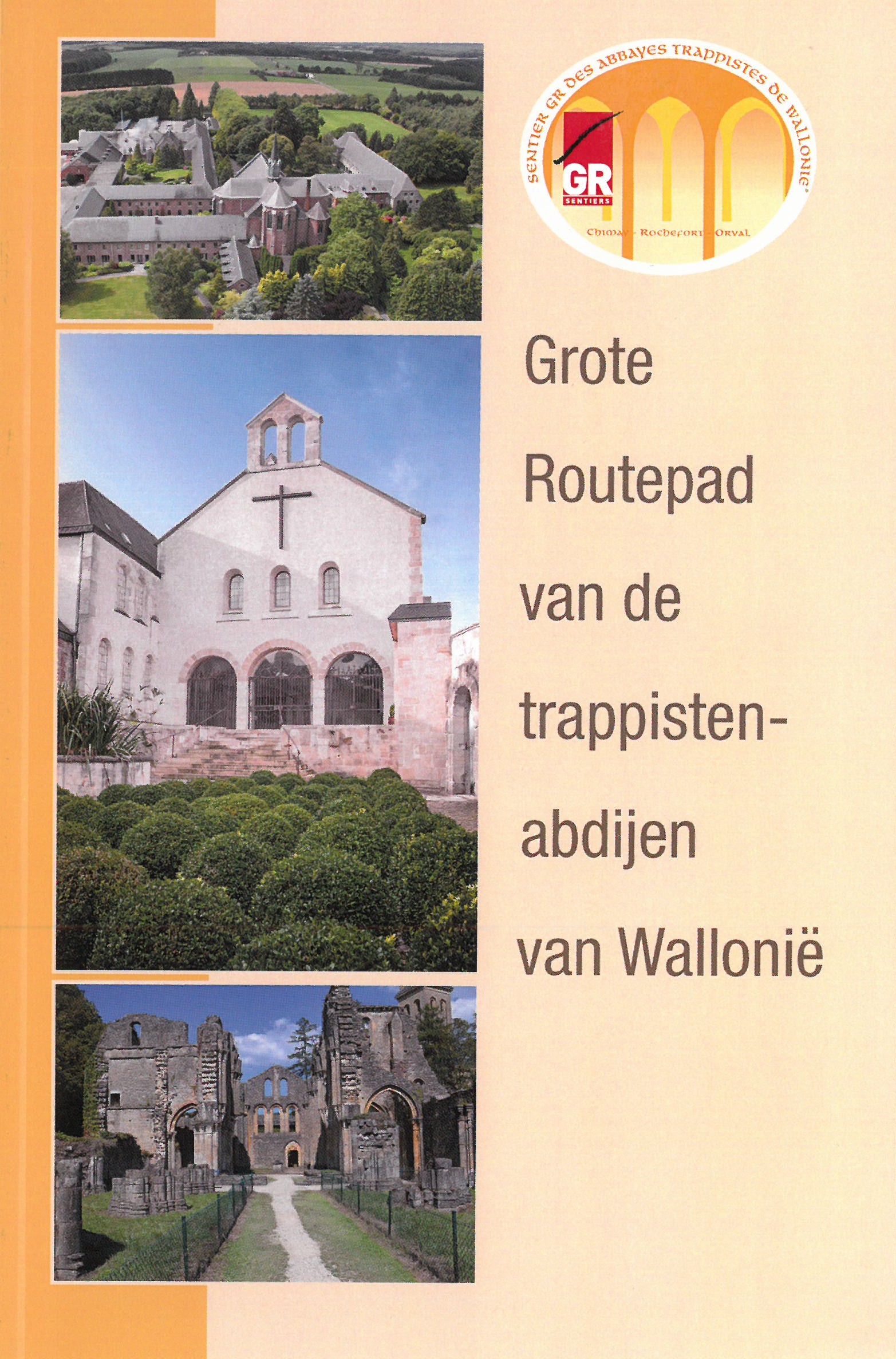 Online bestellen: Wandelgids Grote Routepad van de trappistenabdijen van Wallonië | GR Sentiers