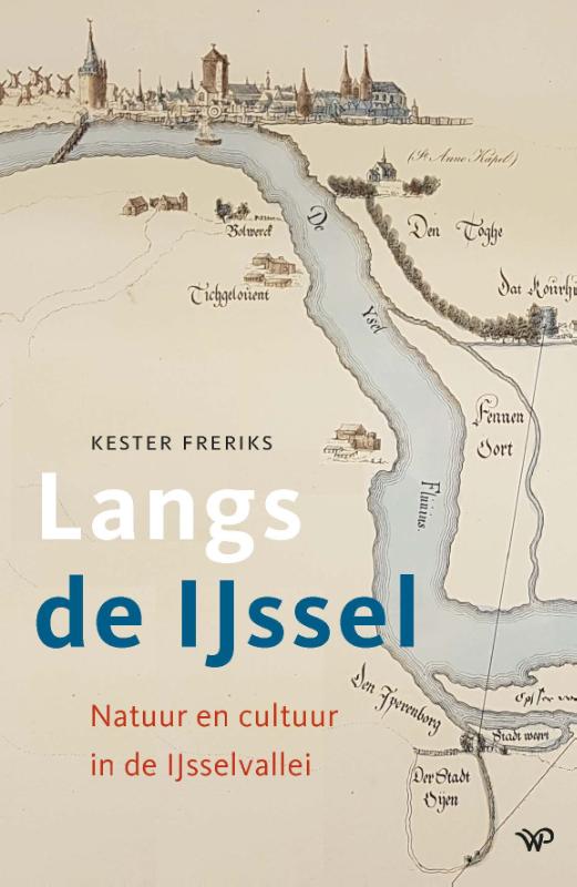 Online bestellen: Reisgids Langs de IJssel | Walburg Pers