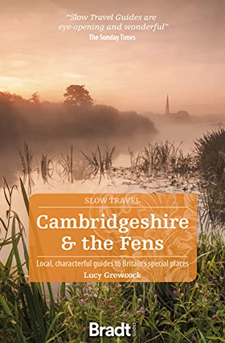 Online bestellen: Reisgids Slow Travel Cambridgeshire and the Fens | Bradt Travel Guides