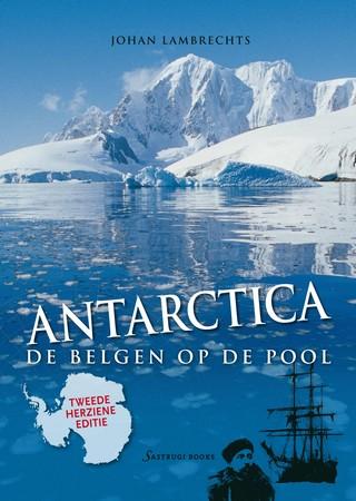 Online bestellen: Reisverhaal Antarctica - De Belgen op de pool | Johan Lambrechts