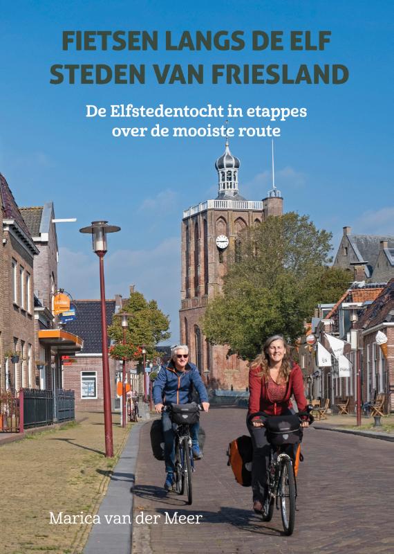 Online bestellen: Fietsgids Fietsen langs de elf steden van Friesland | Uitgeverij Elmar