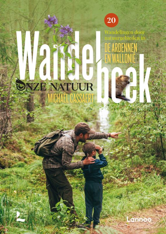 Online bestellen: Wandelgids Wandelboek Onze Natuur Ardennen en Wallonië | Lannoo