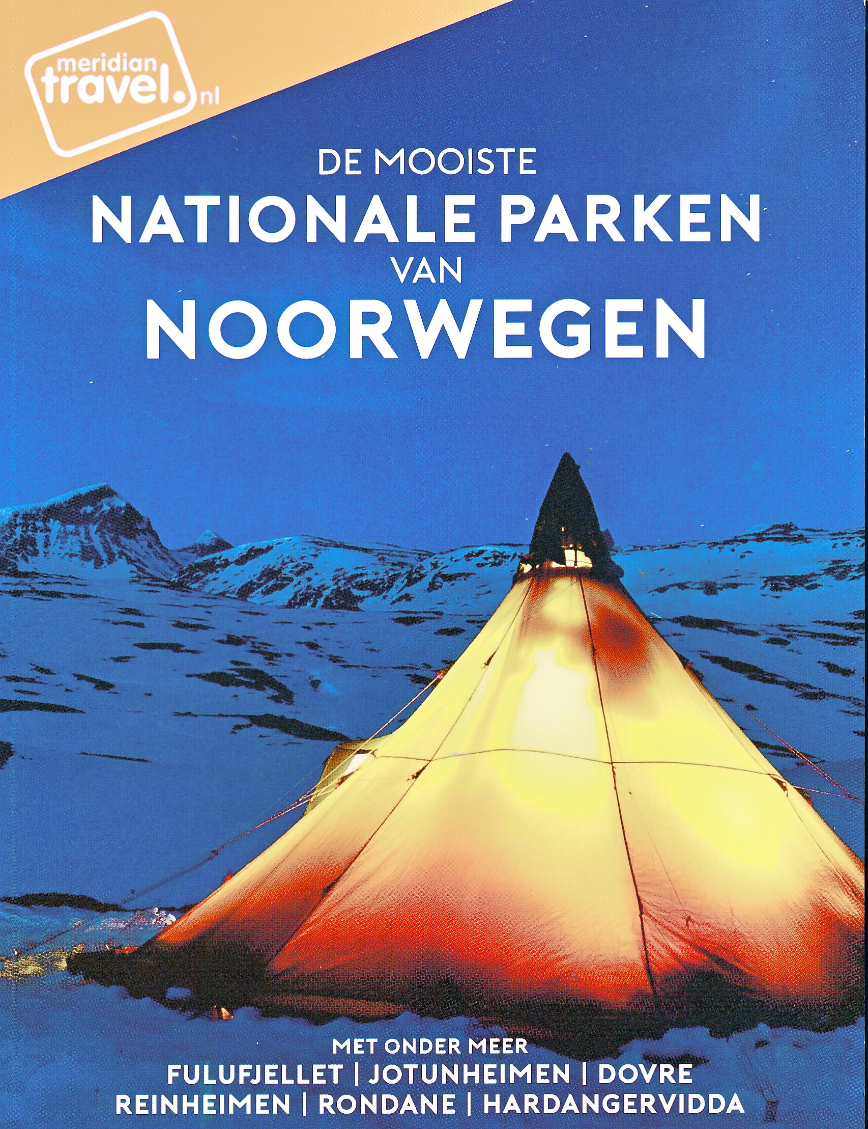 Online bestellen: Reisgids De mooiste Nationale Parken van Noorwegen | Meridian Travel