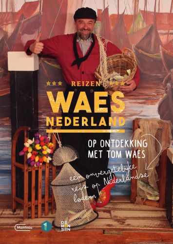 Online bestellen: Reisverhaal Reizen Waes Nederland | Tom Waes
