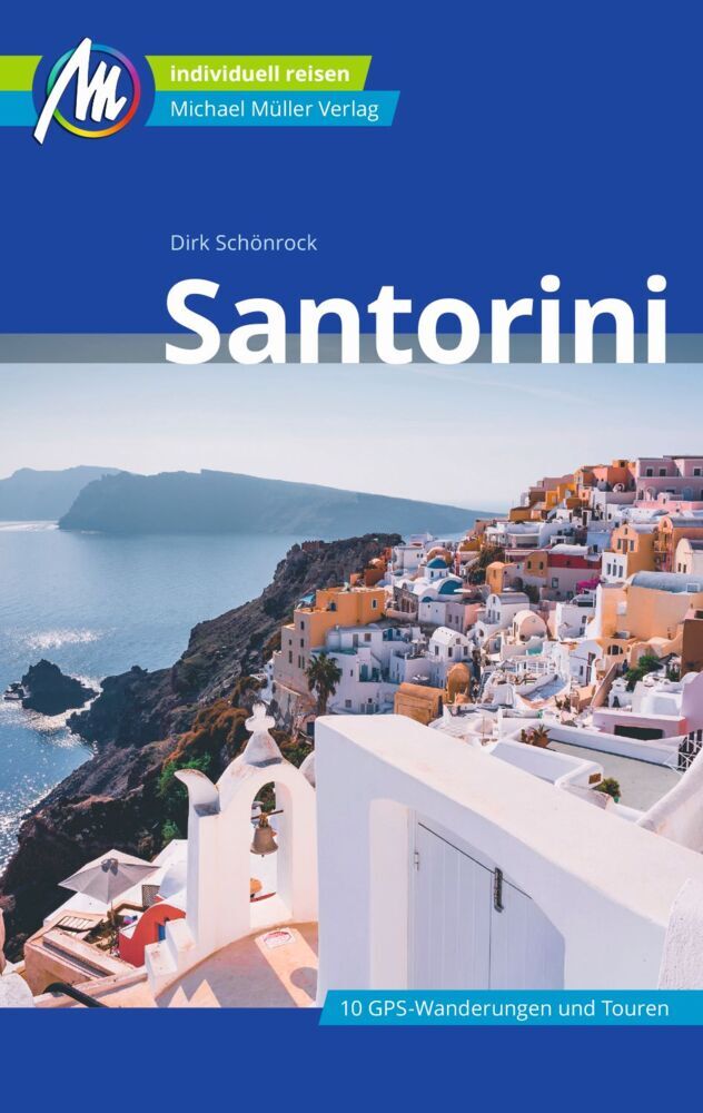 Online bestellen: Reisgids Santorini | Michael Müller Verlag