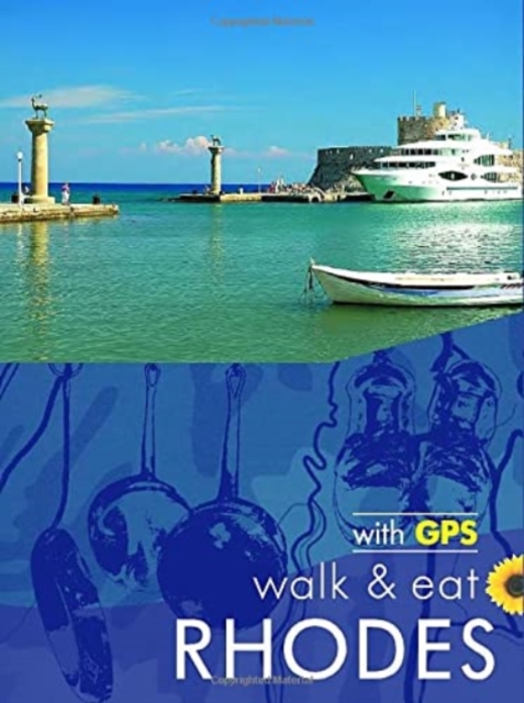 Online bestellen: Reisgids Walk & Eat Rhodes - Rhodos | Sunflower books