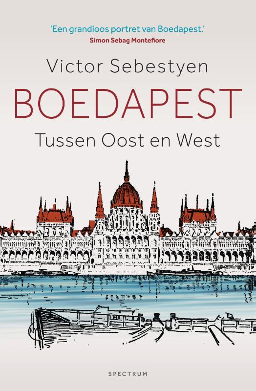 Online bestellen: Reisverhaal Boedapest Tussen Oost en West | Victor Sebestyen