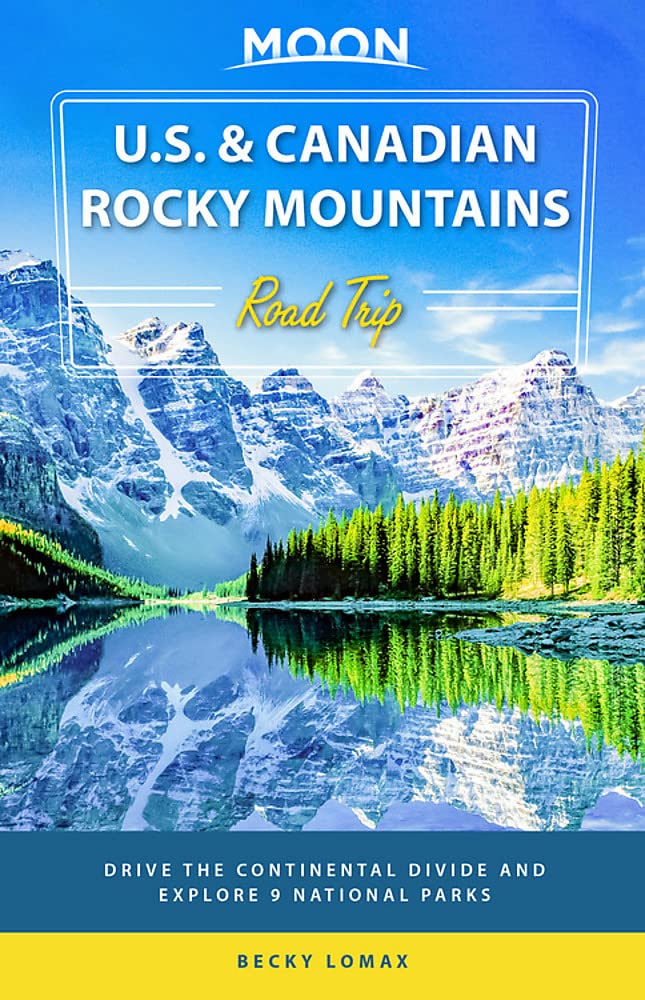 Online bestellen: Reisgids Road Trip USA US and Canadian Rocky Mountains Road Trip | Moon Travel Guides