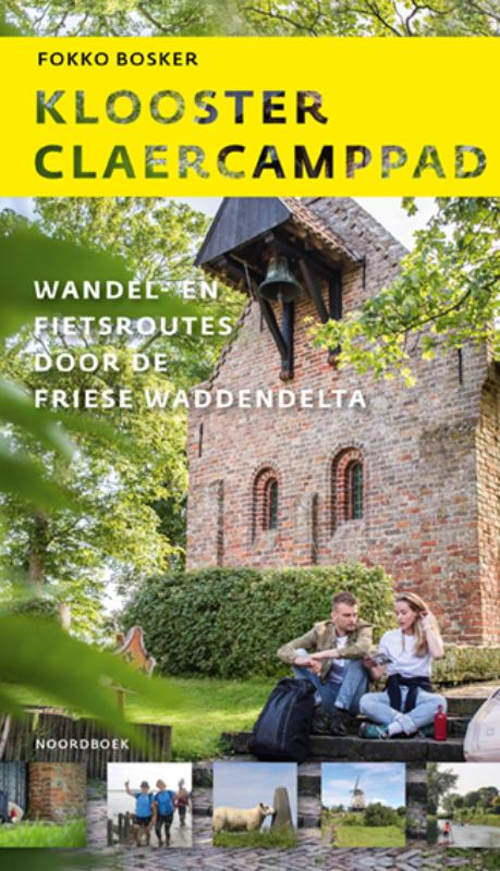 Online bestellen: Wandelgids Klooster Claercamppad XL | Uitgeverij Noordboek