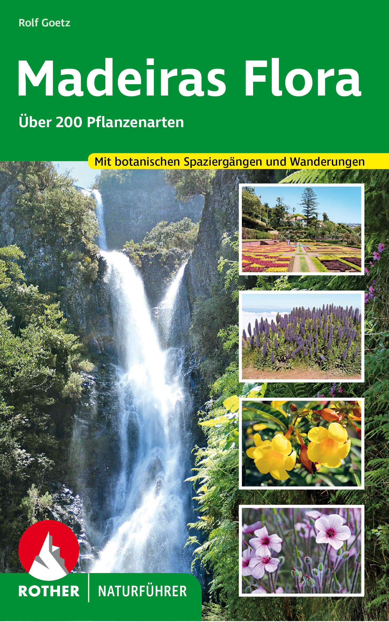 Online bestellen: Natuurgids Madeiras Flora - Bloemen en planten op Madeira | Rother Bergverlag