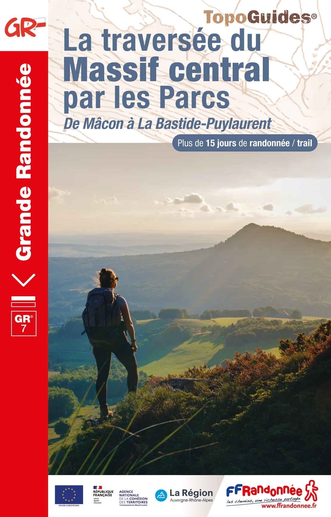 Online bestellen: Wandelgids 7001 La traversée du Massif central : de Mâcon à La Bastide-Puylaurent GR7 | FFRP