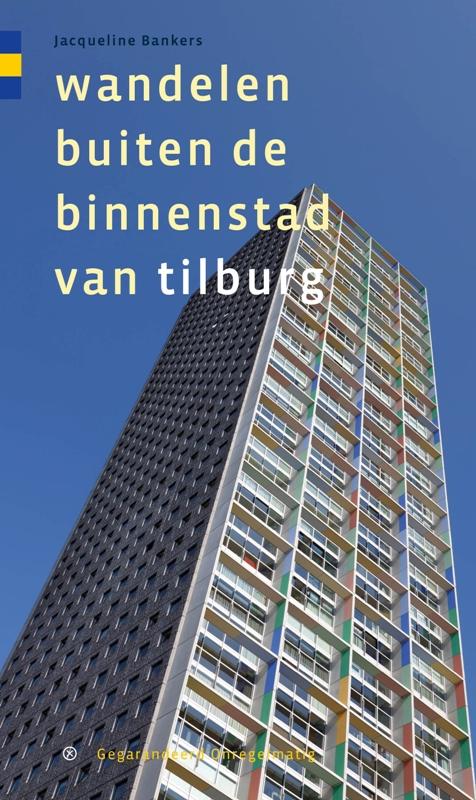 Online bestellen: Wandelgids Wandelen buiten de binnenstad van Tilburg | Gegarandeerd Onregelmatig