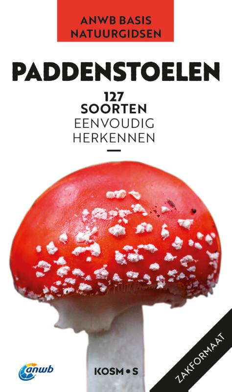 Natuurgids ANWB Basis Natuurgids Paddenstoelen | Kosmos Uitgevers