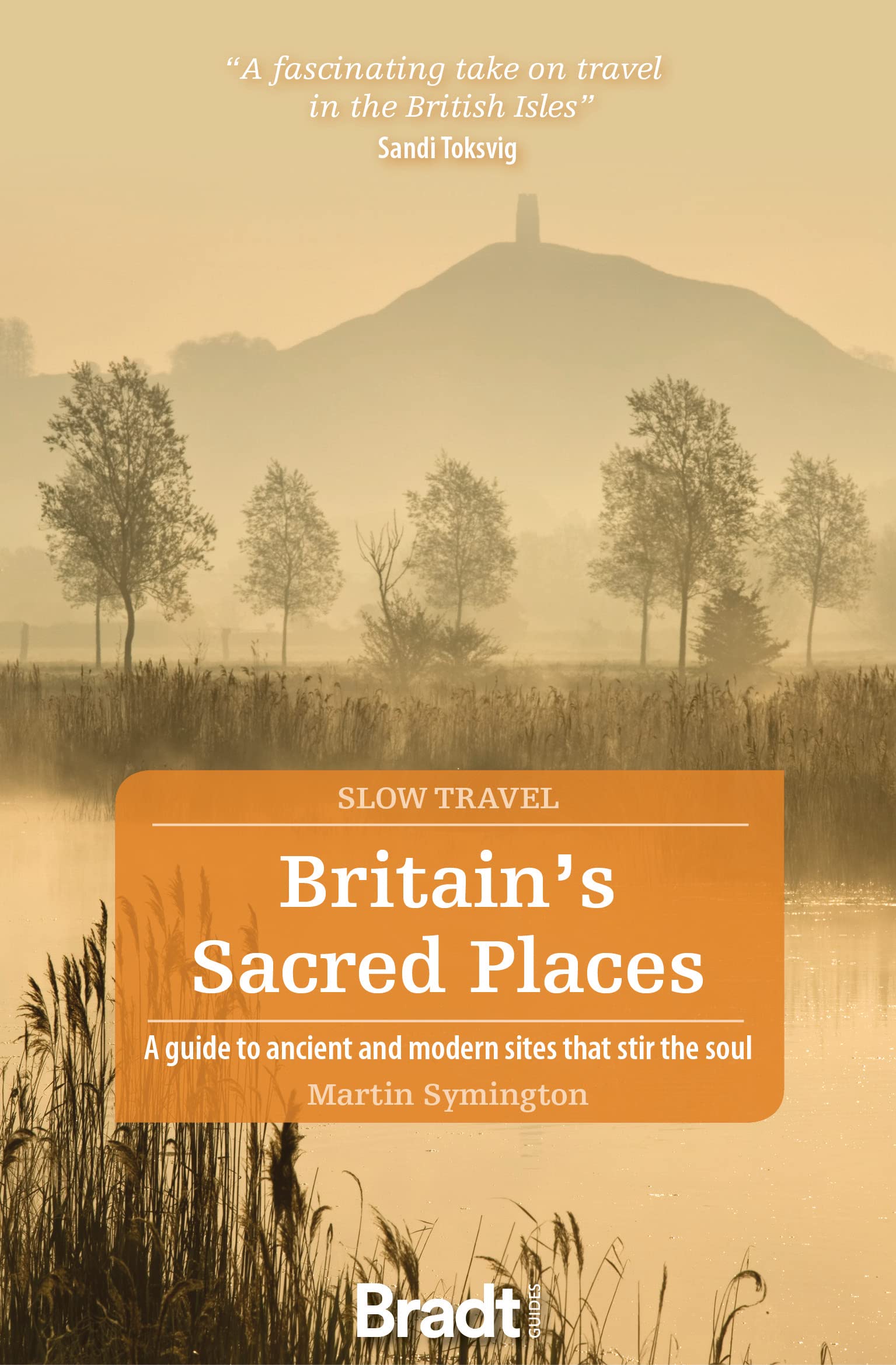 Online bestellen: Reisgids Slow Travel Britain's Sacred Places | Bradt Travel Guides