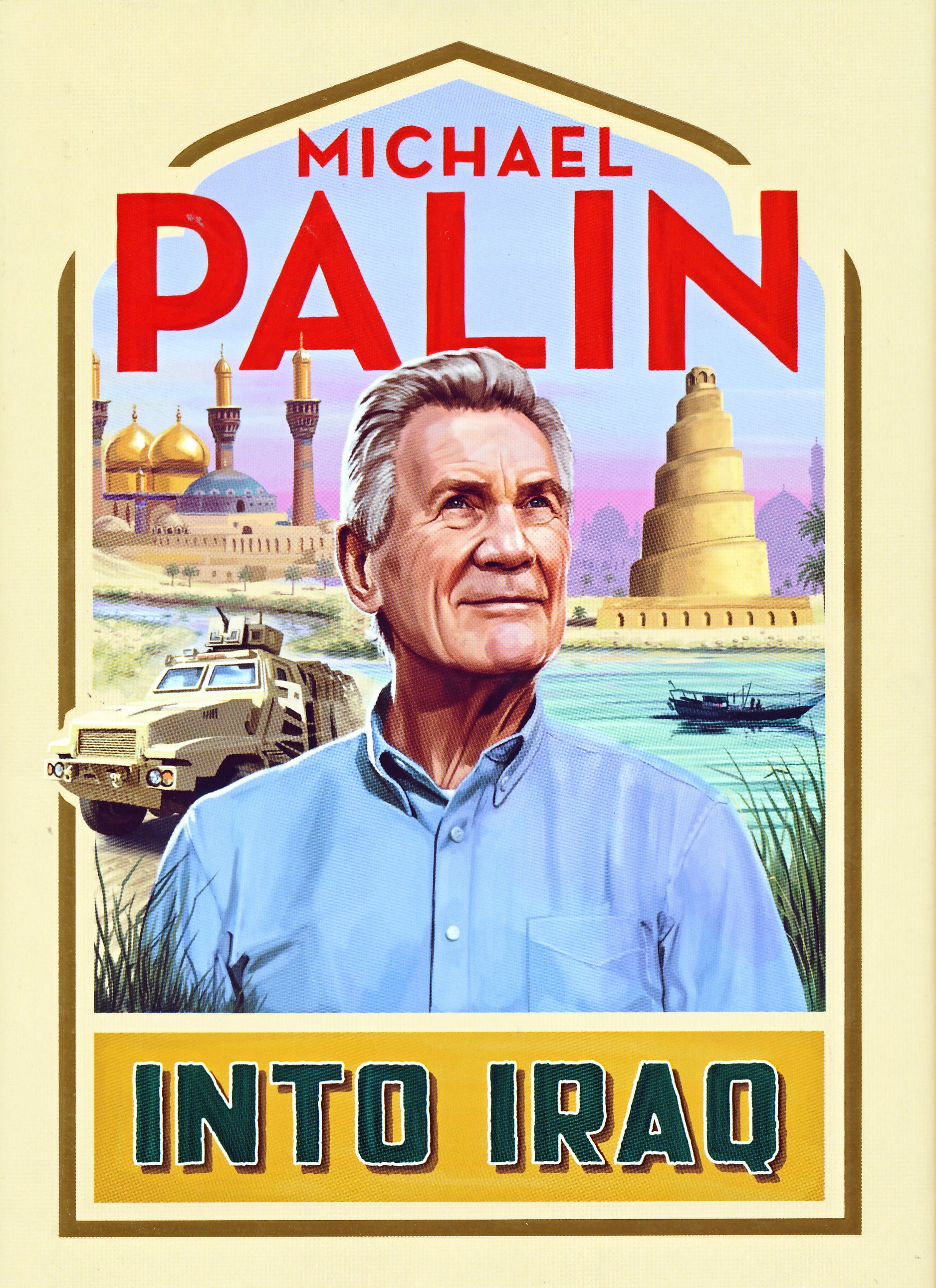 Online bestellen: Reisverhaal Into Iraq | Michael Palin