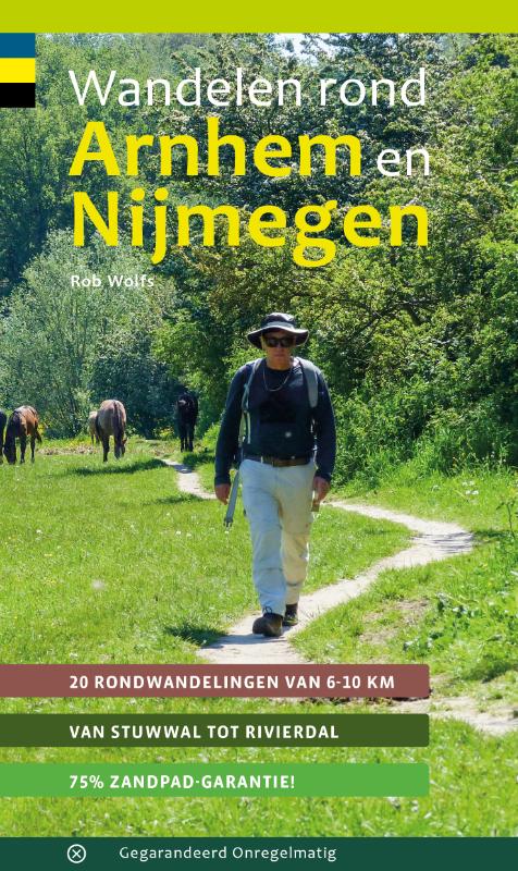 Online bestellen: Wandelgids Wandelen rond Arnhem en Nijmegen | Gegarandeerd Onregelmatig