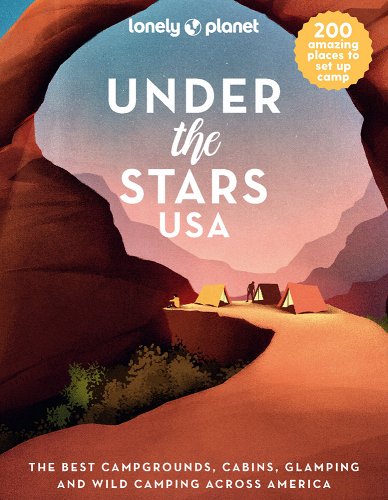 Online bestellen: Reisgids Under the Stars USA | Lonely Planet