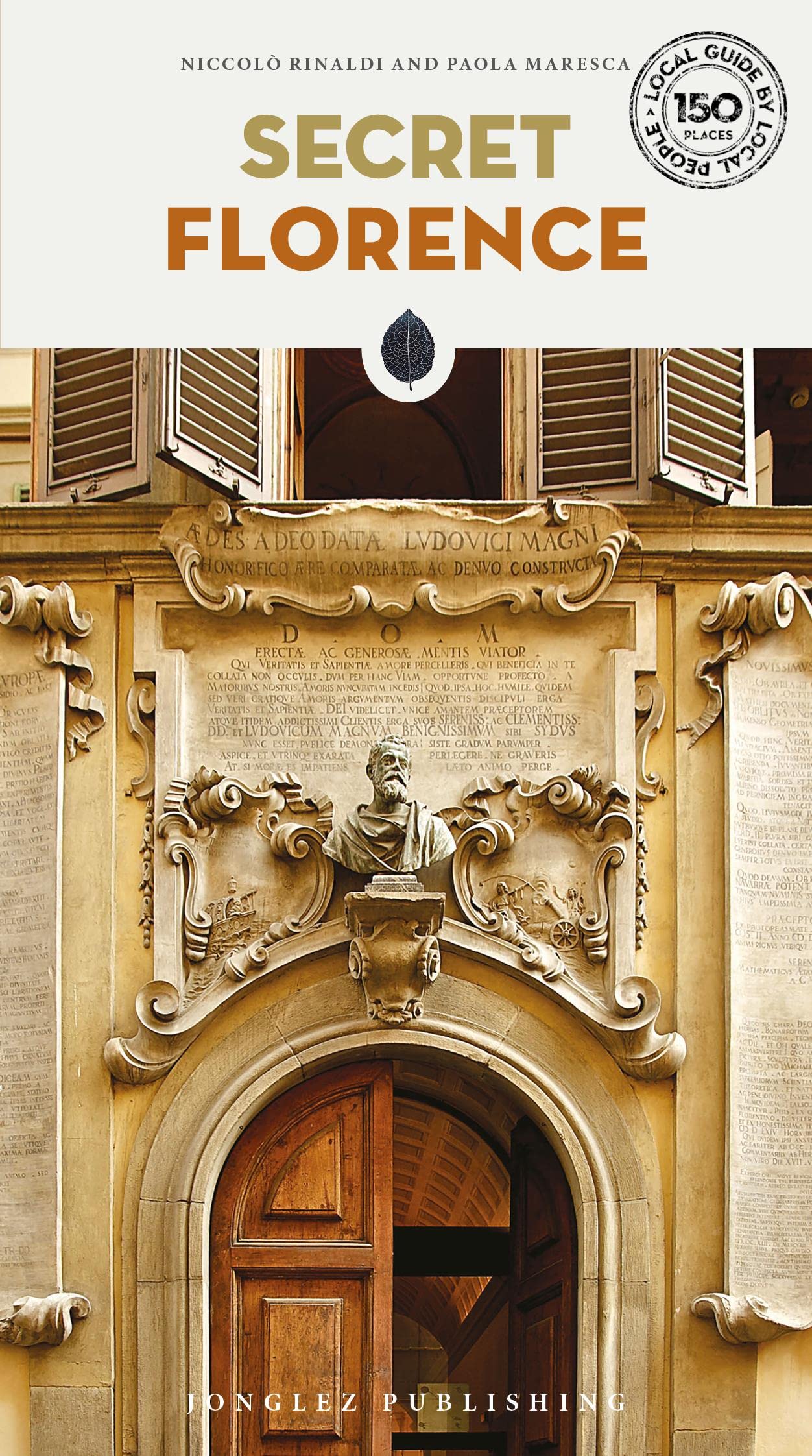 Online bestellen: Reisgids Secret Florence Guide | Jonglez Publishing