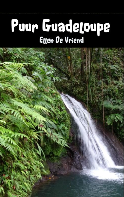 Online bestellen: Reisgids Puur Guadeloupe | Brave New Books