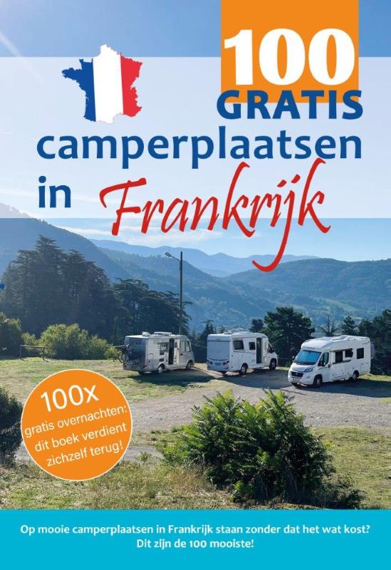 Online bestellen: Campergids 100 GRATIS camperplaatsen in Frankrijk | Orange Books