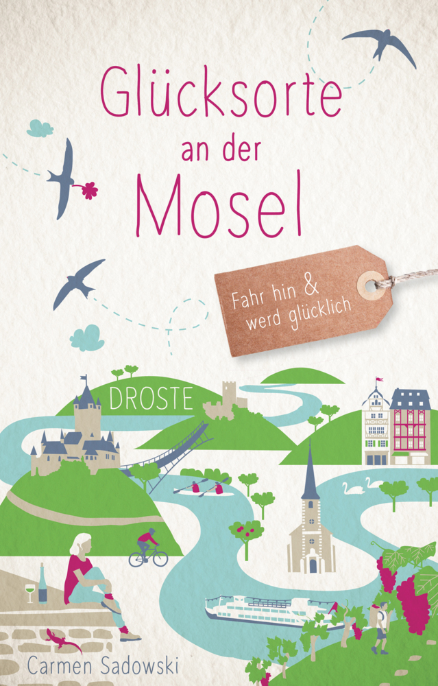 Online bestellen: Reisgids Glücksorte an der Mosel | Droste Verlag