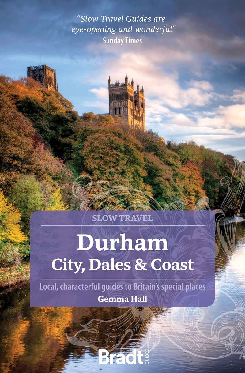 Online bestellen: Reisgids Slow Travel Durham | Bradt Travel Guides