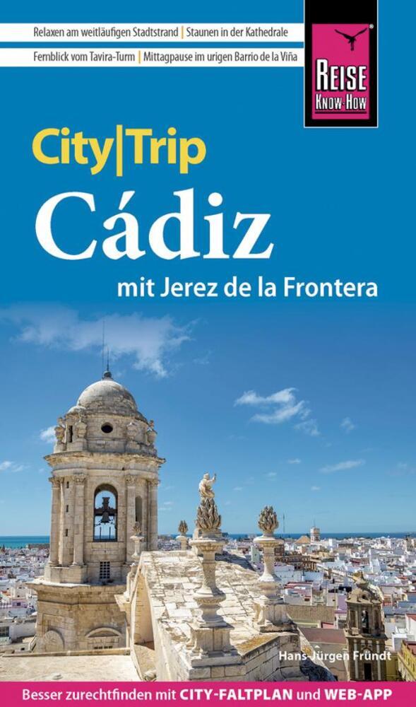 Online bestellen: Reisgids CityTrip Cádiz | Reise Know-How Verlag
