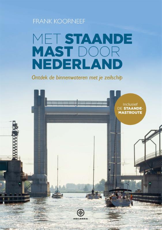 Online bestellen: Vaargids Met staande mast door Nederland | Hollandia