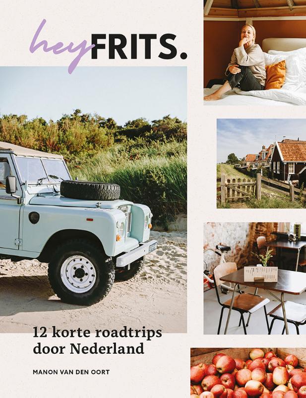Online bestellen: Reisgids Hey Frits. 12 roadtrips door Nederland | Mo'Media | Momedia