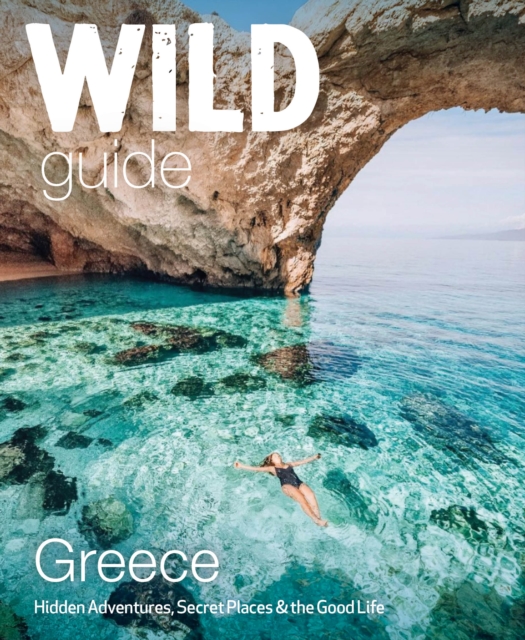 Online bestellen: Reisgids Wild Guide Greece | Wild Things Publishing