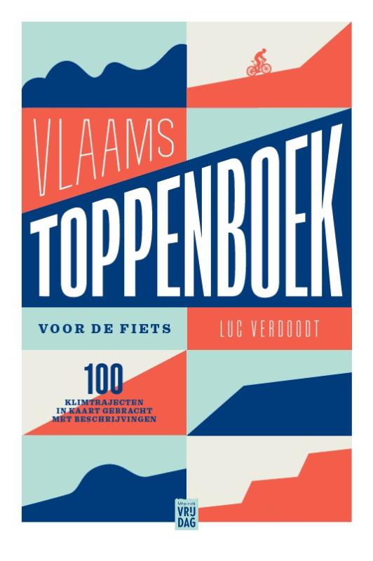 Online bestellen: Fietsgids Vlaams toppenboek voor de fiets | Uitgeverij Vrijdag
