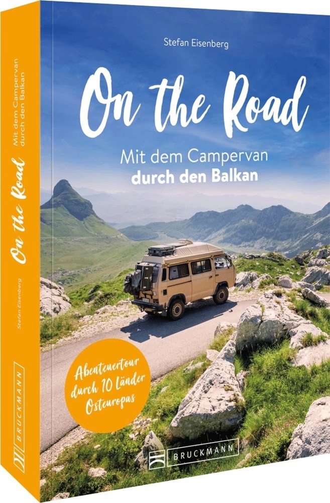 Online bestellen: Campergids On the Road Mit dem Campervan durch den Balkan | Bruckmann Verlag
