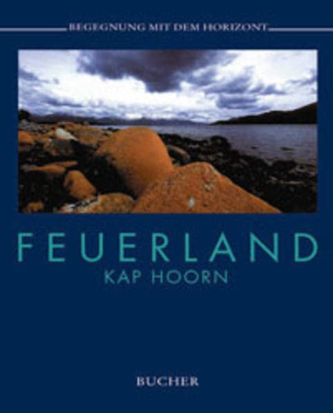 Online bestellen: Fotoboek Feuerland - Vuurland - Kaap Hoorn | Bucher